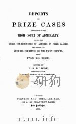REPORTS OF PRIZE CASES VOLUME II   1905  PDF电子版封面    E.S. ROSCOE 