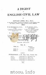 A DIGEST OF ENGLISH CIVIL LAW SECOND EDITION VOLUME II   1921  PDF电子版封面    EDWARD JENKS 