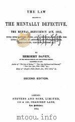 THE LAW RELATING TO THE MENTALLY DEFECTIVE SECOND EDITION   1914  PDF电子版封面    HERBERT DAVEY 