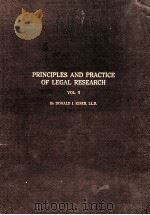 PRINCIPLES AND PRACTICE OF LEGAL RESEARCH VOLUME II     PDF电子版封面    DONALD J. KISER 