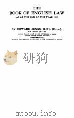 THE BOOK OF ENGLISH LAW     PDF电子版封面    EDWARD JENKS 