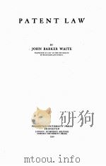 PATENT LAW   1920  PDF电子版封面    JOHN BARKER WAITE 