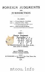 FOREIGN JUDGMENTS AND JURISDICTION PART I   1908  PDF电子版封面     