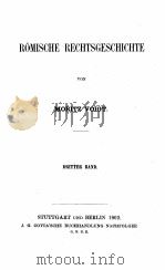 ROMISCHE RECHTSGESCHICHTE DRITTER BAND   1902  PDF电子版封面    MORITZ VOIGT 