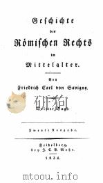 GESCHICHTE DES ROMISCHEN RECHTS BAND 3   1834  PDF电子版封面    F.C.V. SAVIGNY 