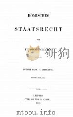 ROMISCHES STAATSRECHT ZWEITER BAND I. ABTHEILUNG   1887  PDF电子版封面     