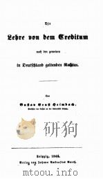 EEHRE VON DEM CREDITUM   1849  PDF电子版封面    G.E. HEIMOACH 