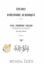 ETUDES D‘HISTOIRE JURIDIQUE TOME I-II   1912  PDF电子版封面     
