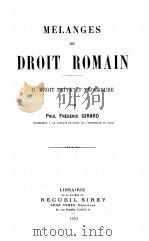 MELANGES DE DROIT ROMAIN II. DROIT PRIVE ET PROCEDURE   1923  PDF电子版封面     