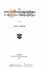 DIE LONGI TEMPORIS PRAESCRIPTIO IM KLASSISCHEN ROMISCHEN RECHTE   1906  PDF电子版封面    JOSEF PARTSCH 