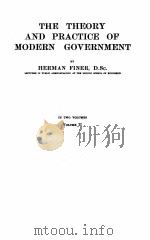 THE THEORY AND PRACTICE OF MODERN GOVERNMENT VOLUME II   1932  PDF电子版封面    HERMAN FINER 