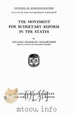 THE MOVEMENT FOR BUDGETARY PEFORM IN THE STATES   1918  PDF电子版封面    WILLIAM FRANKLIN WILLOUGHBY 