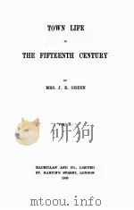 TOWN LIFE IN THE FIFTEENTH CENTURY VOLUME II（1908 PDF版）