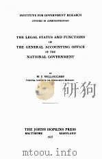 THE LEGAL STATUS AND FUNCTIONS OF THE GENERAL ACCOUNTING OFFICE OF THE NATIONAL GOVERNMENT（1927 PDF版）