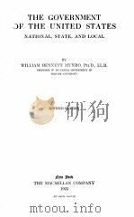 THE GOVERNMENT OF THE UNITED STATES REVISED EDITION   1925  PDF电子版封面    WILLIAM BENNETT MUNRO 