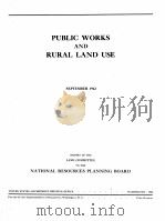 PUBLIC WORKS AND RURAL LAND USE   1942  PDF电子版封面     