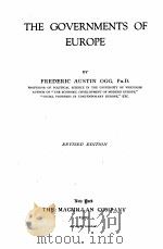 THE GOVERNMENTS OF EUROPE REVISED EDITION   1920  PDF电子版封面    FREDERIC AUSTIN OGG 