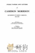 PUBLIC PAPERS AND LETTERS OF CAMERON MORRISON   1927  PDF电子版封面    WILLIAM H. RICHARDSON 