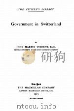 GOVERNMENT IN SWITZERLAND（1913 PDF版）