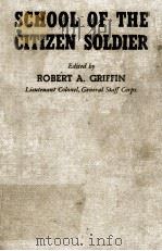 SCHOOL OF THE CITIZEN SOLDIER CIVILIAN DEFENSE EDITION   1942  PDF电子版封面     