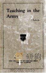 TEACHING IN THE ARMY   1920  PDF电子版封面    JAMES C. LEWIS 