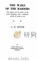 THE WAKE OF THE RAIDERS   1940  PDF电子版封面    A.D. DIVINE 