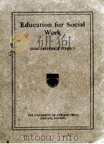 EDUCATION FOR SOCIAL WORK   1921  PDF电子版封面    JESSE FREDERICK STEINER 