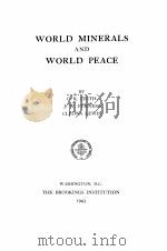 WORLD MINERALS AND WORLD PEACE   1943  PDF电子版封面     