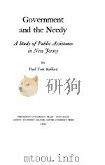 GOVERNMENT AND THE NEEDY A STUDY OF PUBLIC ASSISTANCE IN NEW FERSEY（1941 PDF版）