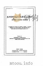 JUVENILE COURT LAWS IN THE UNITED STATES   1910  PDF电子版封面    HASTINGS H. HART 