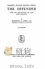 THE OFFENDER AND HIS RELATIONS TO LAW AND SOCIETY（1917 PDF版）