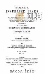 STONE‘S INSURANCE CASES VOLUME II   1914  PDF电子版封面    GILBERT STONE 