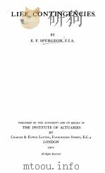 LIFE CONTINGENCIES   1922  PDF电子版封面    E.F. SPURGEON 