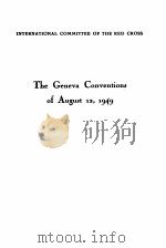 THE GENEVA CONVENTIONS OF AUGUST 12 1949   1949  PDF电子版封面     