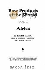 RAW PRODUCTS OF THE WORLD VOLUME I（1922 PDF版）