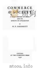 COMMERCE AND SOCIETY   1936  PDF电子版封面    W.F. OAKESHOTT 