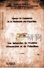 APERCU DU COMMERCE ET DE I‘INDUSTRIE DES PAYS=BAS NO.14     PDF电子版封面     