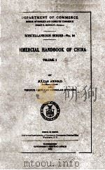 COMMERCIAL HANDBOOK OF CHINA VOLUME I   1919  PDF电子版封面    JULEAN ARNOLD 