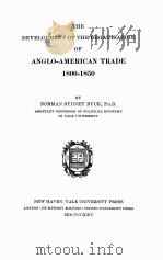 THE DEVELOPMENT OF THE ORGANISATION OF ANGLO-AMERICAN TRADE 1800-1850（1925 PDF版）