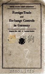 FOREIGN-TRADE AND EXCHANGE CONTROLS IN GERMANY   1942  PDF电子版封面     