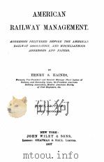 AMERICAN RAILWAY MANAGEMENT FIRST EDITION（1907 PDF版）
