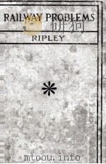 RAILWAY PROBLEMS REVISED EDITION   1913  PDF电子版封面    WILLIAM Z. RIPLEY 