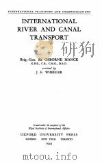 INTERNATIONAL RIVER AND CANAL TRANSPORT   1944  PDF电子版封面    J.E. WHEELER 