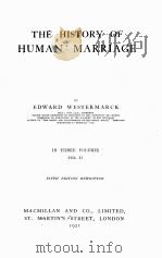 THE HISTORY OF HUMAN MARRIAGE VOLUME II   1921  PDF电子版封面     