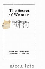 THE SECRET OF WOMAN   1923  PDF电子版封面    HELEN JEROME 