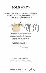 FOLKWAYS   1906  PDF电子版封面    WILLIAM GRAHAM SUMNER 