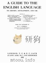 A GUIDE TO THE ENGLISH LANGUAGE   1915  PDF电子版封面    H.C. O’NEILL 
