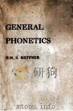 GENERAL PHONETICS   1960  PDF电子版封面    R-M.S. HEFFNER 
