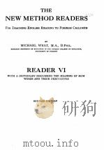 THE NEW METHOD READERS READER VI     PDF电子版封面    MICHAEL WEST 