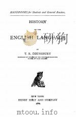 HISTORY OF THE ENGLISH LANGUAGE   1886  PDF电子版封面    T.R. LOUNSBURY 